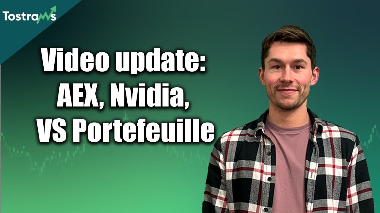 Video-update: AEX index, Nvidia en VS Portefeuille